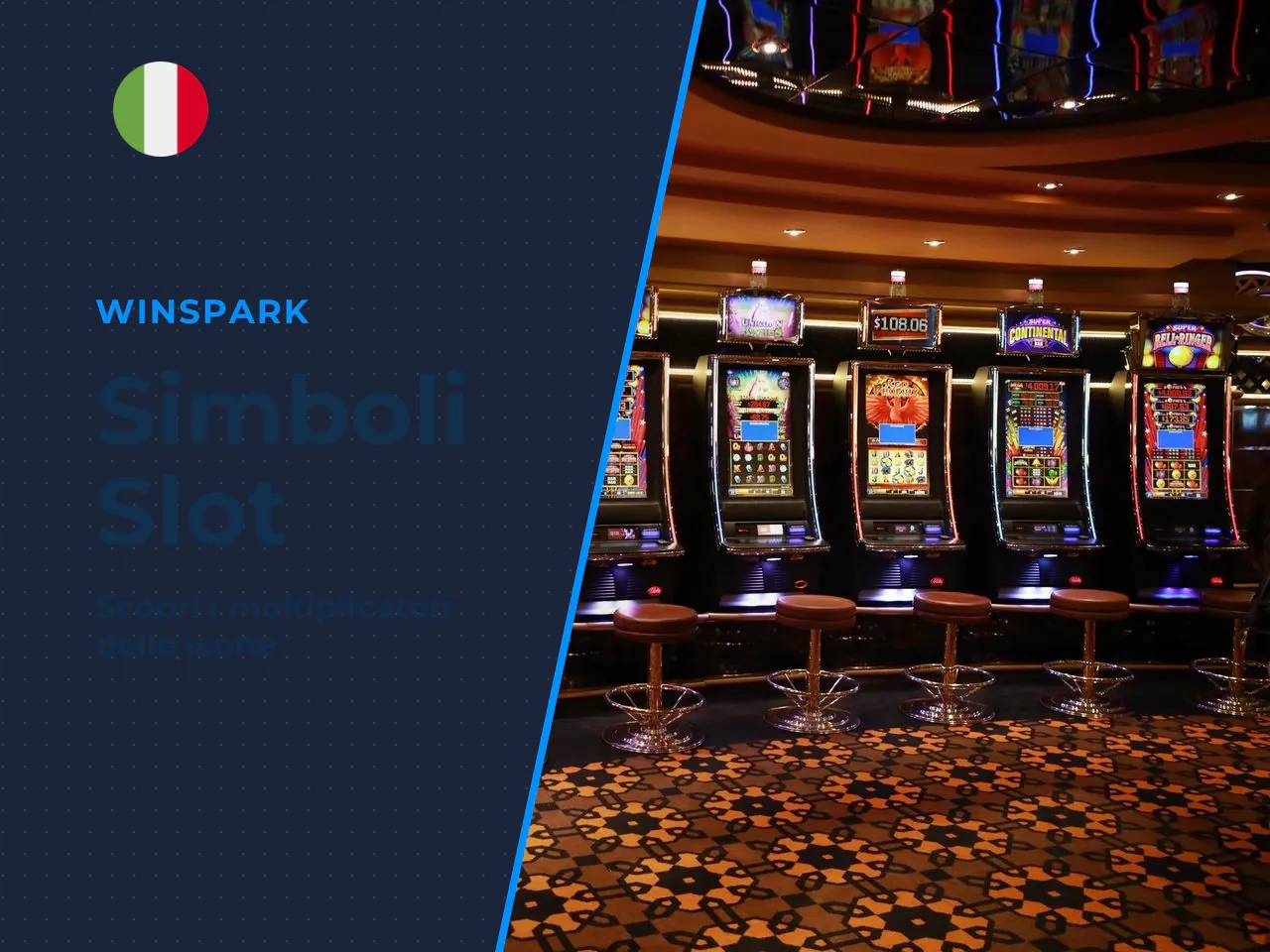 I simboli disponibili nel gioco e i loro moltiplicatori esatti