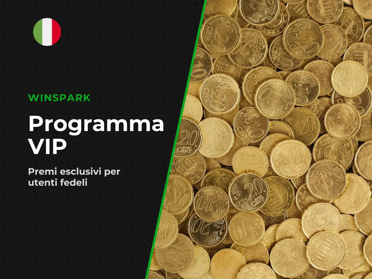 Programma VIP e promozioni ricorrenti. I